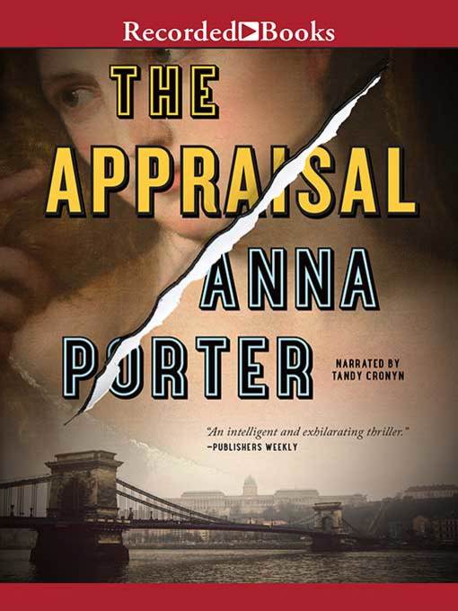 Title details for The Appraisal by Anna Porter - Available